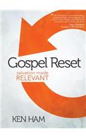 Gospel Reset: Salvation Made Relevant