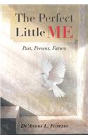 The Perfect Little Me: (English)