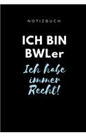 Notizbuch Ich Bin Bwler Ich Habe Immer Recht!