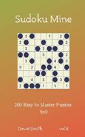 Sudoku Mine - 200 Easy to Master Puzzles 9x9 vol.8