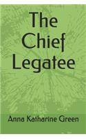 The Chief Legatee