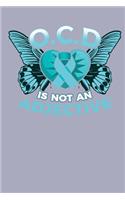 OCD Is Not An Adjective: A notebook & journal for OCD awareness!