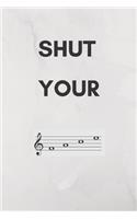 Shut Your Face
