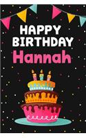 Happy Birthday Hannah: Cool Personalized First Name Notebook, 6x9 blank lined journal, 120 pages - an Appreciation Gift - Gift for Women/Girls, Unique Present, Birthday gi