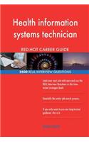 Health information systems technician RED-HOT Career; 2500 REAL Interview Questi