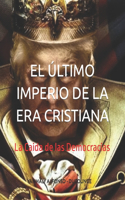 El Último Imperio de la Era Cristiana