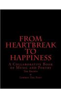 From Heartbreak To Happiness