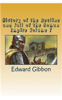 History of the Decline and Fall of the Roman Empire Volume 7