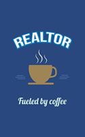 Realtor Fueled by Coffee Journal, Graph Paper: Blank Quad Grid Notebook (Office & Work Humor)