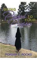Being Pushed To Your Purpose: Being Pushed