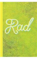 Rad: Radiography X-Ray Tech Journal Notebook for Notes, as a Planner or Journaling Gift