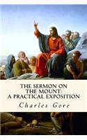 The Sermon on the Mount: A Practical Exposition