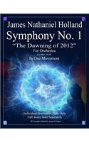 Symphony No. 1 The Dawning of 2012: Individual Instrument Parts Only