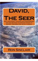 David, The Seer