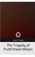 The Tragedy of Pudd'nhead Wilson