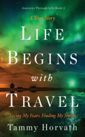 Life Begins with Travel
