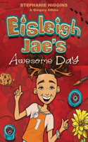 Eisleigh Jae's Awesome Day