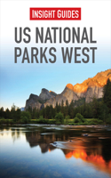 Insight Guides US National Parks West: (Insight Guides Main Series)