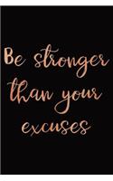 Be Stronger Than Your Excuses: Diet Journal: Daily Food, Fitness, Exercise and Wellbeing Planner and Notebook