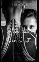 Love Has Been Lost