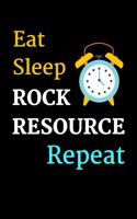 Eat Sleep Rock Resource Repeat