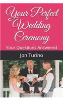 Your Perfect Wedding Ceremony