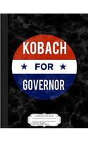 Kris Kobach for Governor of Kansas Composition Notebook: College Ruled 93/4 X 71/2 100 Sheets 200 Pages for Writing