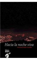 Hacia la noche viva