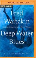 Deep Water Blues