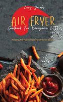 Air Fryer Cookbook For Everyone 2021