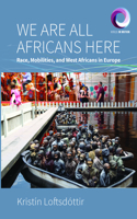 We Are All Africans Here