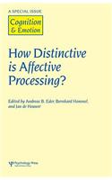 How Distinctive Is Affective Processing?