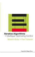 Iterative Algorithms for Multilayer Optimizing Control