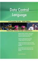 Data Control Language A Complete Guide - 2020 Edition