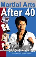 Martial Arts After 40