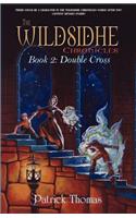 The Wildsidhe Chronicles: Book 2: Double Cross