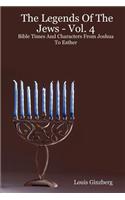 Legends Of The Jews - Vol. 4