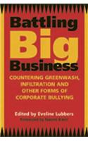 Battling Big Business: Countering Greenwash Front Groups and Other Forms of Corporate Deception