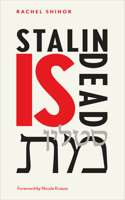 Stalin Is Dead: Stories and Aphorisms on Animals, Poets and Other Earthly Creatures