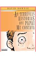 As Terríveis Histórias Que Papai Me Contava (South American Portuguese Edition)