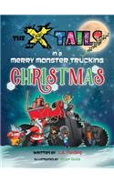 X-tails in a Merry Monster Trucking Christmas