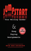 Jumpstart Your Writing Career And Snag Paying Assignments