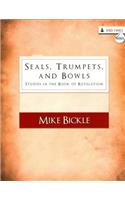 Seals, Trumpets, and Bowls: Studies in the Book of Revelation