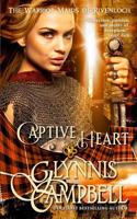 Captive Heart: (2 The Warrior Maids of Rivenloch)