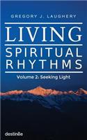 Living Spiritual Rhythms Volume 2