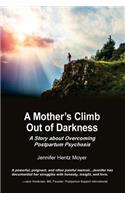 Mother's Climb Out Of Darkness