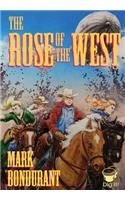 The Rose of the West