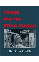 Triage for the Stuck Church