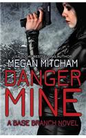 Danger Mine