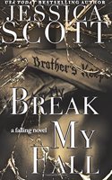Break My Fall